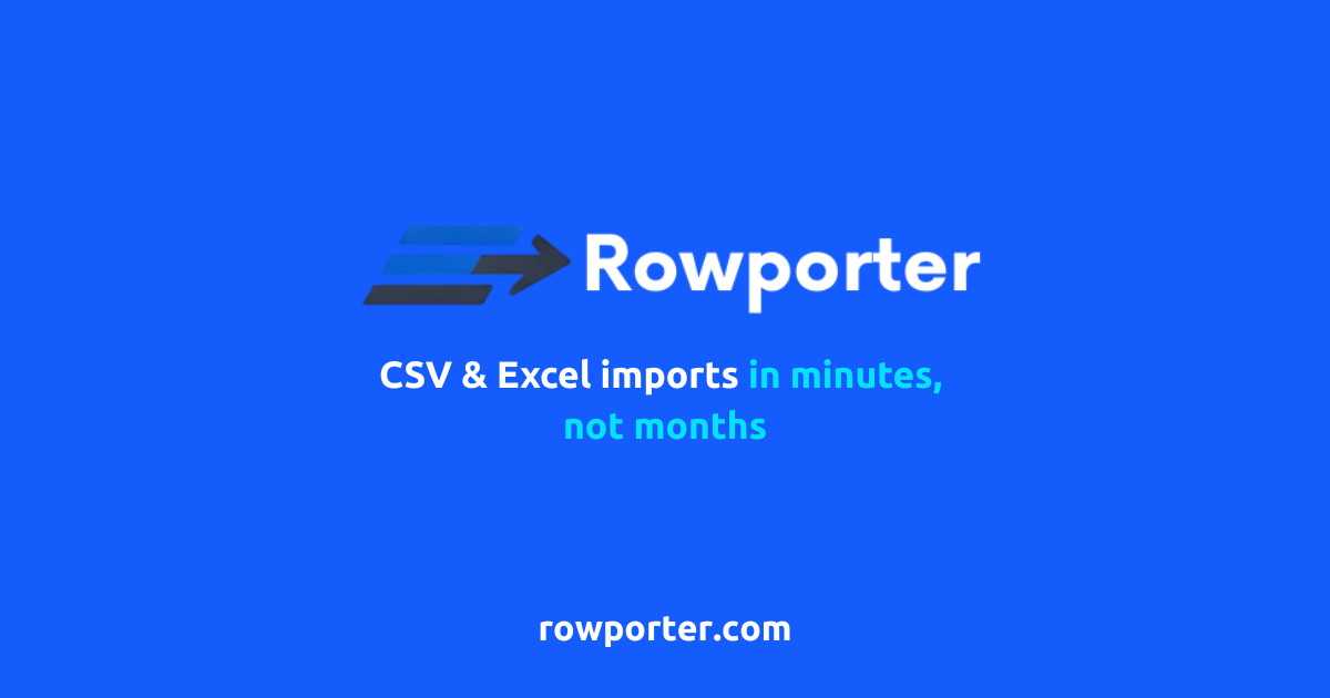 Rowporter - CSV & Excel Import Widget for SaaS
